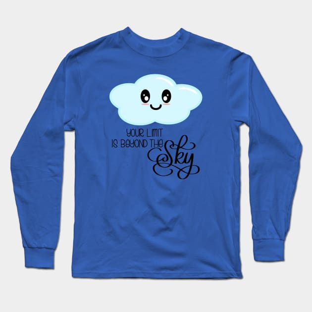 Your Limit is Beyond the Sky - Kawaii Cute Cloud - Modern Calligraphy Lettering - Blue Long Sleeve T-Shirt by Kelly Gigi